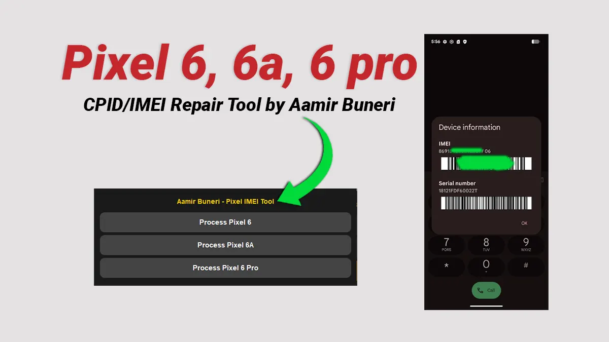 Google Pixel 6, 6a, 6 Pro IMEI & CPID Repair - Free 2025 Fix Tool
