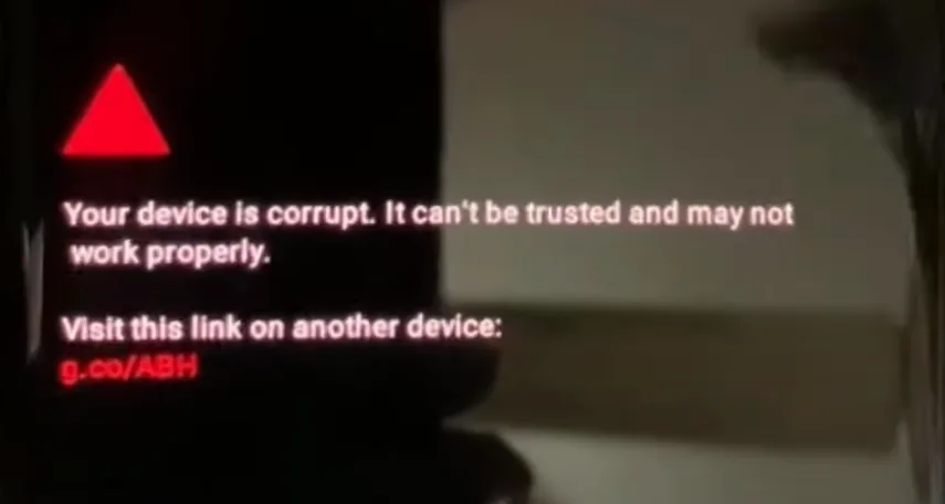 Error message 'your device is corrupt it can't be trusted and may not work properly' on Android phone screen